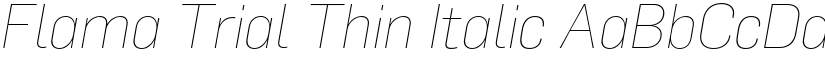 Flama Trial Thin Italic font