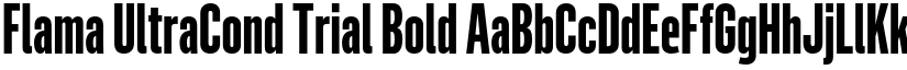Flama UltraCond Trial Bold font