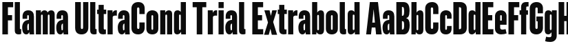 Flama UltraCond Trial Extrabold font