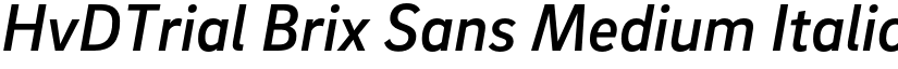 HvDTrial Brix Sans Medium Italic font