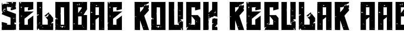 SELOBAE ROUGH Regular font