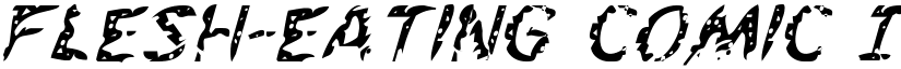 Flesh-Eating Comic Italic Italic font