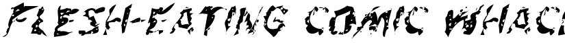 Flesh-Eating Comic Whacked Italic Italic font