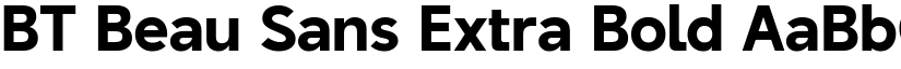 BT Beau Sans Extra Bold font