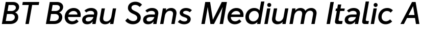 BT Beau Sans Medium Italic font