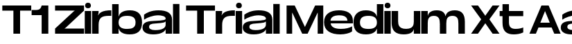 T1 Zirbal Trial Medium Xt font