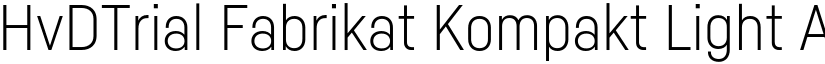 HvDTrial Fabrikat Kompakt Light font