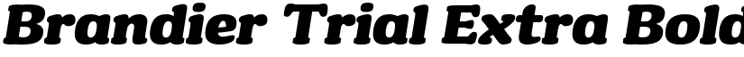Brandier Trial Extra Bold Italic font