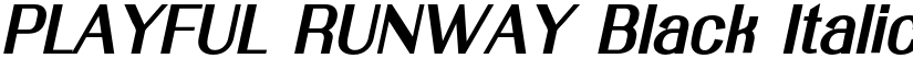 PLAYFUL RUNWAY Black Italic font