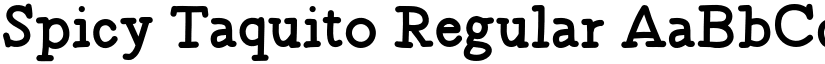 Spicy Taquito Regular font