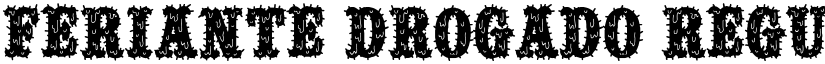 Feriante Drogado Regular font
