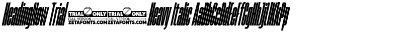 HeadingNow Trial 08 Heavy Italic font