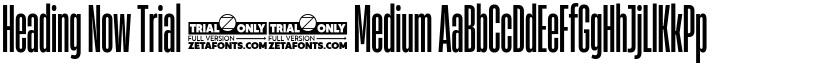 Heading Now Trial 15 Medium font