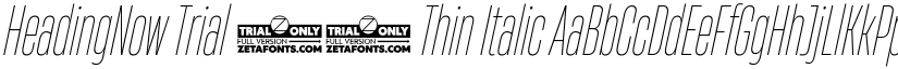HeadingNow Trial 21 Thin Italic font