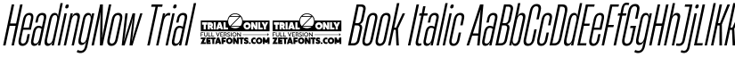 HeadingNow Trial 23 Book Italic font