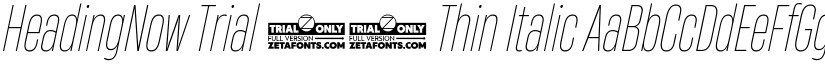 HeadingNow Trial 31 Thin Italic font