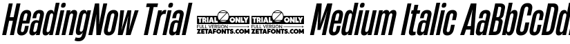 HeadingNow Trial 35 Medium Italic font
