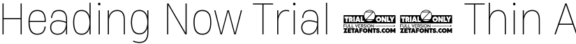 Heading Now Trial 61 Thin font