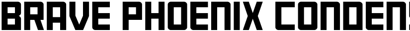 Brave Phoenix Condensed Regular font