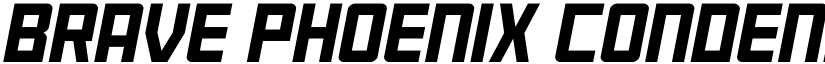 Brave Phoenix Condensed Italic Regular font
