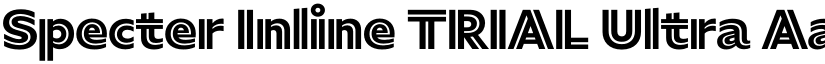 Specter Inline TRIAL Ultra font