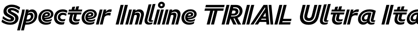 Specter Inline TRIAL Ultra Italic font