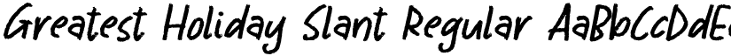 Greatest Holiday Slant Regular font