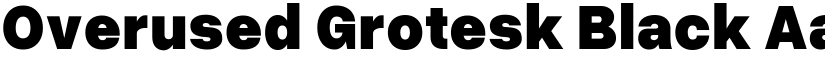 Overused Grotesk Black font