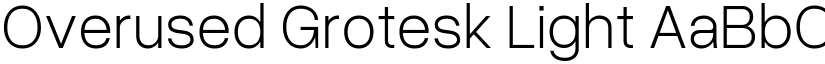 Overused Grotesk Light font