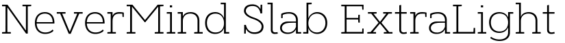 NeverMind Slab ExtraLight font