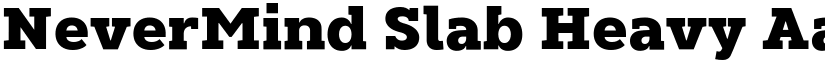NeverMind Slab Heavy font