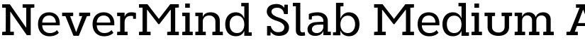 NeverMind Slab Medium font