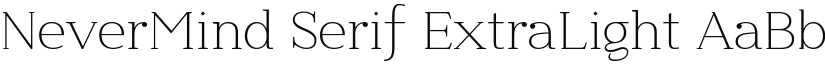 NeverMind Serif ExtraLight font
