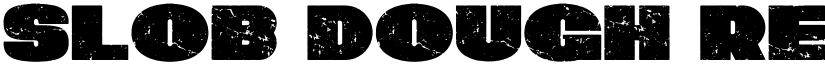 Slob Dough Regular Stamp font