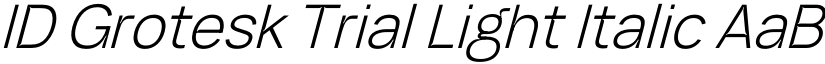 ID Grotesk Trial Light Italic font
