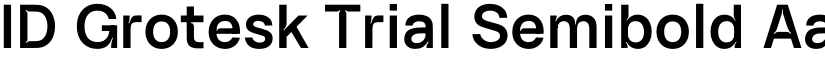 ID Grotesk Trial Semibold font