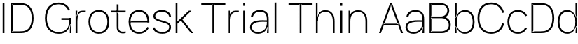 ID Grotesk Trial Thin font