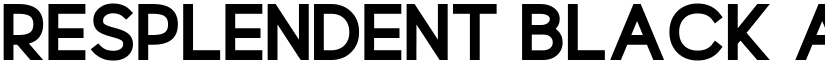 Resplendent Black font