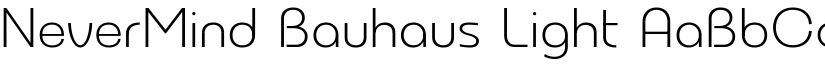 NeverMind Bauhaus Light font
