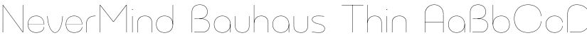 NeverMind Bauhaus Thin font