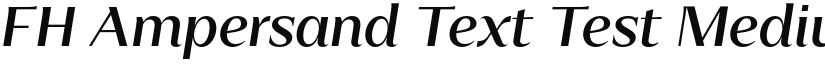 FH Ampersand Text Test Medium Italic font