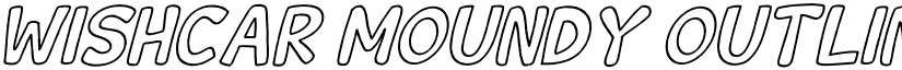 Wishcar Moundy Outline Italic font