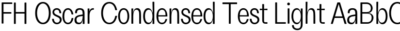 FH Oscar Condensed Test Light font