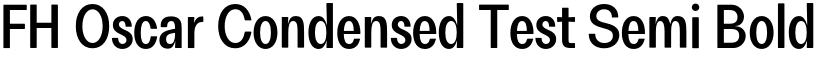 FH Oscar Condensed Test Semi Bold font