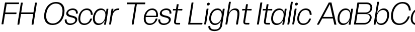 FH Oscar Test Light Italic font