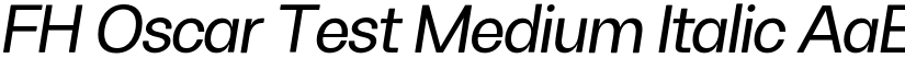 FH Oscar Test Medium Italic font