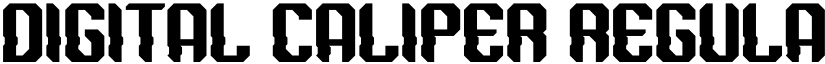 DIGITAL CALIPER Regular font