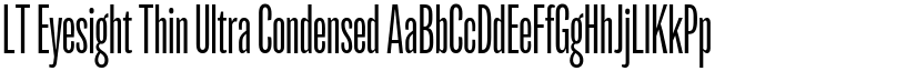 LT Eyesight Thin Ultra Condensed font