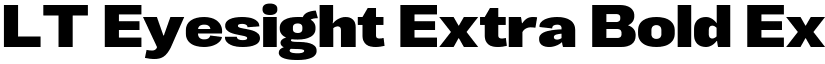 LT Eyesight Extra Bold Extra Expanded font