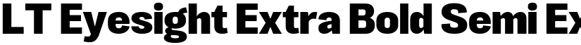 LT Eyesight Extra Bold Semi Expanded font